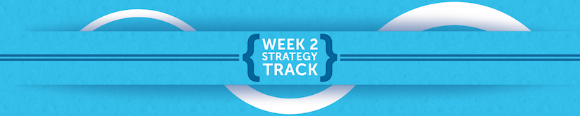 Week 2 - Strategy Track.